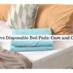Washable vs Disposable Bed Pads: Care and Cost Basics