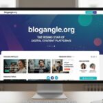 Unveiling blogangle org: The Rising Star of Digital Content Platforms