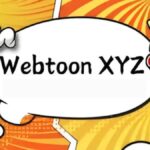 Why WebtoonXYZ is Revolutionizing the Comic Reading Experience